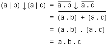 Démonstration : (a nand b) nor (a nand c) est égal à : a et b et c
